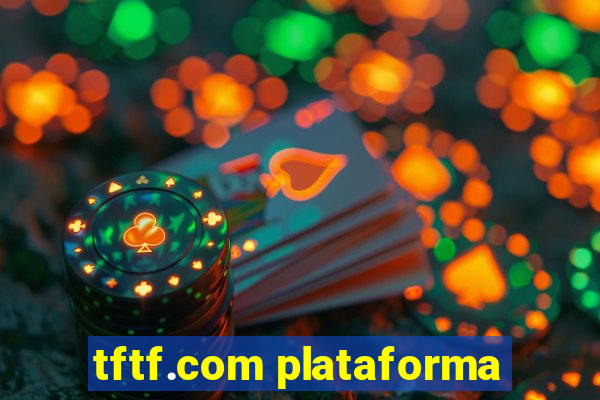 tftf.com plataforma